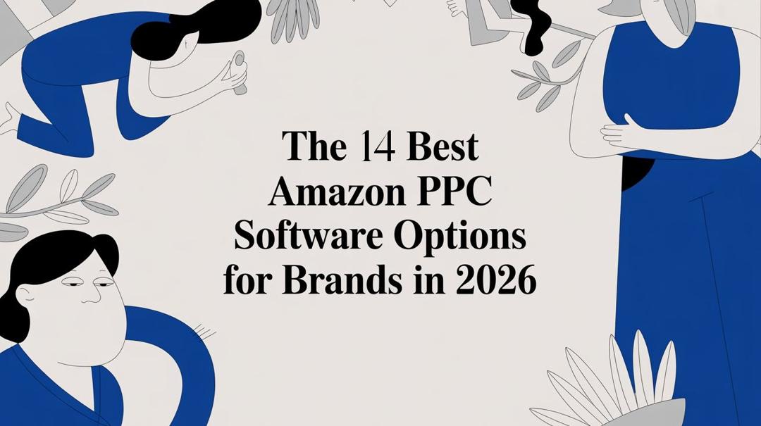 The 14 Best Amazon PPC Software Options for Brands in 2026 | Headline ...